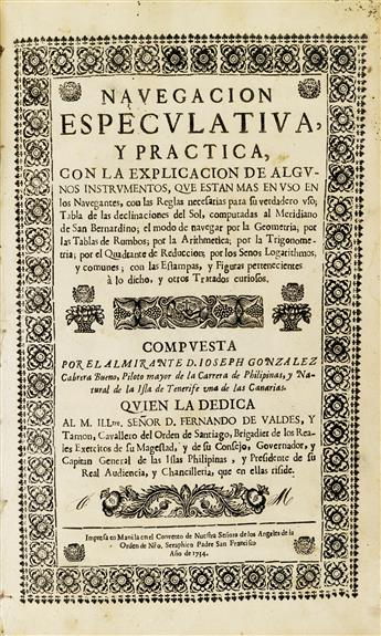 PHILIPPINES  GONZÁLEZ CABRERA BUENO, JOSÉ. Navegación Especulativa, y Práctica.  1734